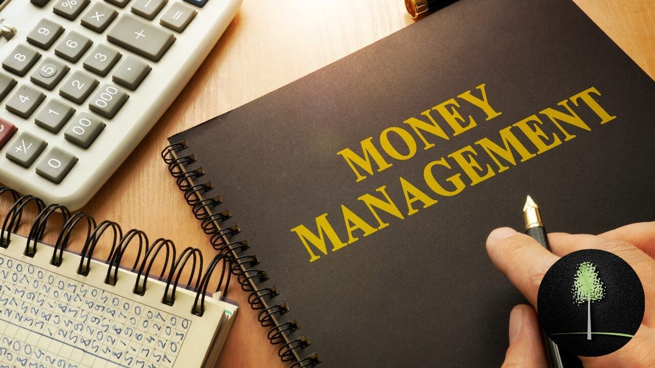 Money management.
